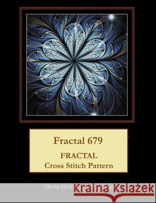 Fractal 679: Fractal Cross Stitch Pattern Cross Stitch Collectibles Kathleen George 9781718903791 Createspace Independent Publishing Platform - książka