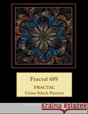 Fractal 689: Fractal Cross Stitch Pattern Cross Stitch Collectibles Kathleen George 9781722430979 Createspace Independent Publishing Platform - książka