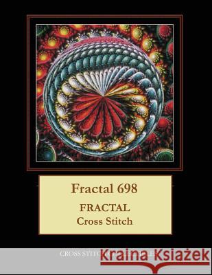Fractal 698: Fractal Cross Stitch Pattern Cross Stitch Collectibles Kathleen George 9781727443066 Createspace Independent Publishing Platform - książka