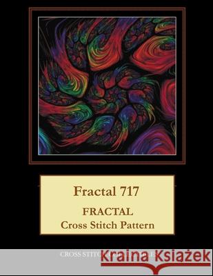 Fractal 717: Fractal Cross Stitch Pattern Kathleen George, Cross Stitch Collectibles 9781792819117 Independently Published - książka