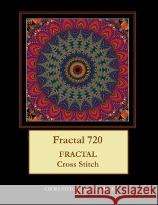 Fractal 720: Fractal Cross Stitch Pattern Kathleen George Cross Stitch Collectibles 9781798036969 Independently Published - książka