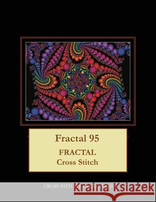 Fractal 95: Fractal Cross Stitch Pattern Cross Stitch Collectibles Kathleen George 9781717019813 Createspace Independent Publishing Platform - książka