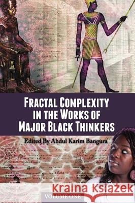 Fractal Complexity in the Works of Major Black Thinkers Abdul Karim Bangura 9781516551545 Cognella Academic Publishing - książka