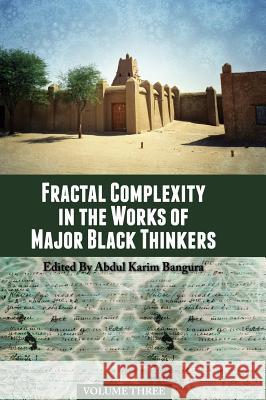 Fractal Complexity in the Works of Major Black Thinkers Abdul Karim Bangura 9781516553990 Cognella Academic Publishing - książka
