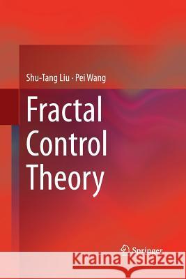 Fractal Control Theory Shu-Tang Liu Pei Wang 9789811339097 Springer - książka