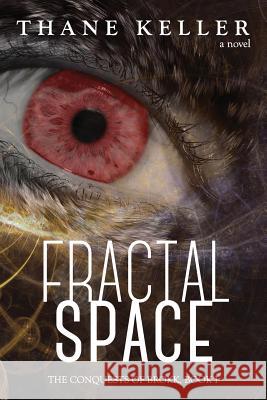 Fractal Space Thane Keller 9780996922418 Thane Keller - książka