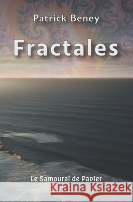 Fractales Patrick Beney 9781521476451 Independently Published - książka