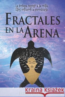 Fractales en la Arena Galbos, Fatima 9781791958572 Independently Published - książka