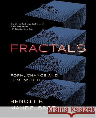 Fractals: Form, Chance and Dimension Benoit B. Mandelbrot 9781635619027 Echo Point Books & Media - książka