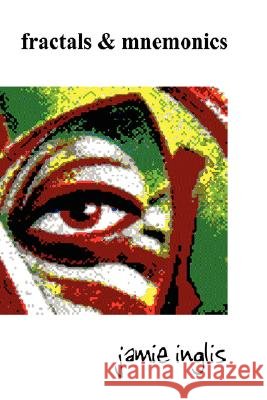 Fractals & Mnemonics Jamie Inglis 9780955681004 Prohibited Publications - książka