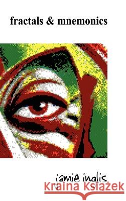 Fractals & Mnemonics Jamie Inglis 9780955681011 Prohibited Publications - książka
