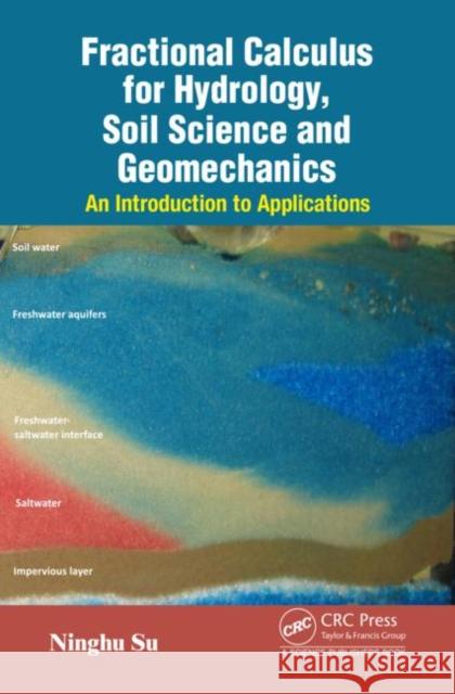 Fractional Calculus for Hydrology, Soil Science and Geomechanics: An Introduction to Applications Su, Ninghu 9781138491663 CRC Press - książka