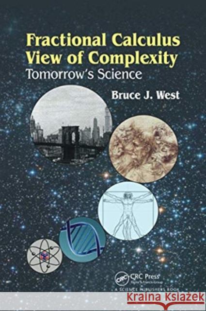 Fractional Calculus View of Complexity: Tomorrow's Science Bruce J. West 9780367737795 CRC Press - książka