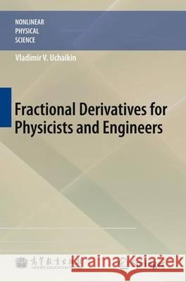 Fractional Derivatives for Physicists and Engineers: Volume I Background and Theory Volume II Applications Uchaikin, Vladimir V. 9783642339103 Springer - książka