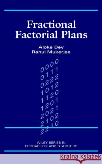 Fractional Factorial Plans Aloke Dey Rahul Mukerjee Rahul Mukerjee 9780471294146 Wiley-Interscience - książka