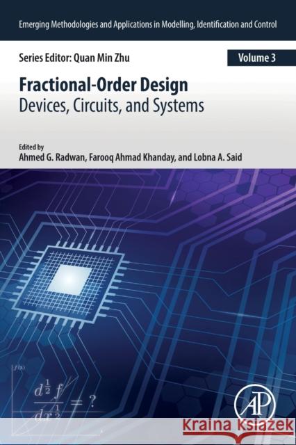 Fractional-Order Design: Devices, Circuits, and Systems Ahmed G. Radwan Farooq Ahmad Khanday Lobna A. Said 9780323900904 Academic Press - książka