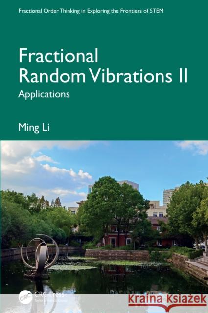 Fractional Random Vibrations II: Applications Ming Li 9781041110217 CRC Press - książka
