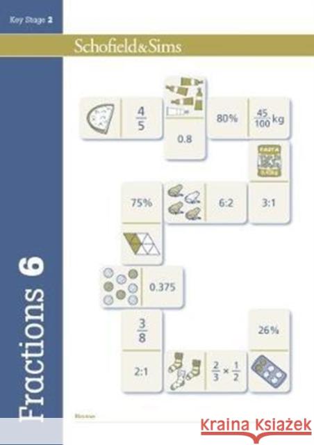 Fractions, Decimals and Percentages Book 6 (Year 6, Ages 10-11) Mills 9780721713854 Schofield & Sims Ltd - książka