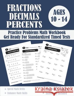 Fractions, Decimals And Percents Timed Tests Math Workbook: Practice Problems Of Multiplying, Dividing And Comparing Fractions And Decimals - Fraction Publishing, Math Blue 9798624199965 Independently published - książka