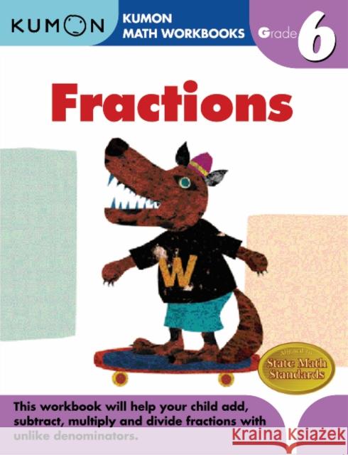 Fractions Grade 6 Kumon Publishing 9781933241609 Kumon Publishing North America - książka
