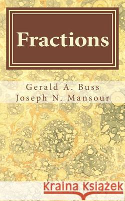 Fractions: Lines of Inquiry Gerald Arthur Buss Joseph N. Mansour 9781543295610 Createspace Independent Publishing Platform - książka