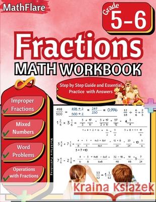 Fractions Math Workbook 5th and 6th Grade: Fractions Workbook Grade 5-6, Operations with Fractions, Simplify Fractions, Mixed Numbers, Word Problems Mathflare Publishing 9798869374752 Mathflare - książka