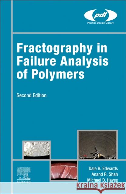 Fractography in Failure Analysis of Polymers Anand R. (Engineering Systems Inc. (ESI), USA) Shah 9780443291494 Elsevier Science & Technology - książka