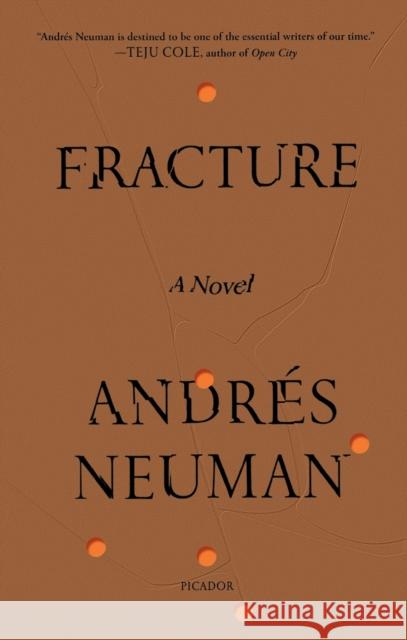 Fracture Andr Neuman Nick Caistor Lorenza Garcia 9781250798435 Picador USA - książka