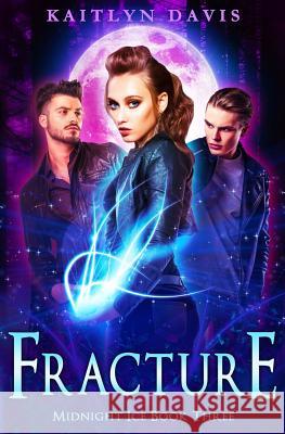 Fracture Kaitlyn Davis 9781977744715 Createspace Independent Publishing Platform - książka