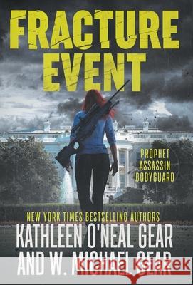 Fracture Event W. Michael Gear Kathleen O'Neal Gear 9781639770069 Wolfpack Publishing LLC - książka