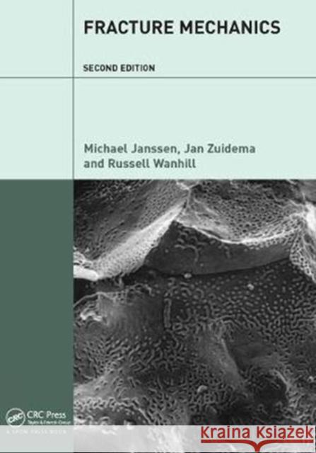 Fracture Mechanics: Fundamentals and Applications Janssen, Michael 9781138441545  - książka