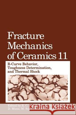 Fracture Mechanics of Ceramics D. Munz Richard C. Bradt D. P. Hasselman 9780306453786 Plenum Publishing Corporation - książka