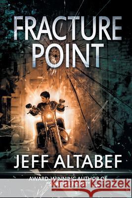 Fracture Point: A Gripping Suspense Thriller Jeff Altabef Lane Diamond 9781622533268 Evolved Publishing - książka