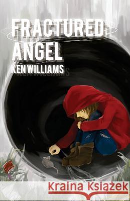 Fractured Angel Ken Williams Quentin Whitfield Rania Meng 9780991180769 Sakura Publishing - książka
