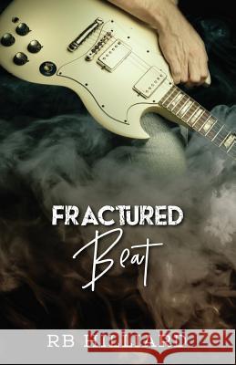 Fractured Beat Rb Hilliard 9781537494661 Createspace Independent Publishing Platform - książka