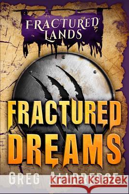 Fractured Dreams: A Dark Fantasy Greg Alldredge 9781949392210 Greg Alldredge - książka