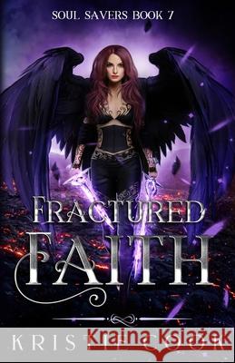 Fractured Faith Kristie Cook 9781950455676 Ang'dora Productions, LLC - książka