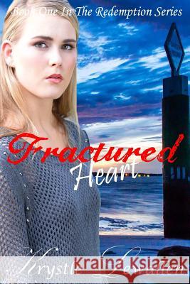 Fractured Heart: Book One in The Redemption Series Lewallen, Krystle 9780615928333 Krystle Lewallen - książka