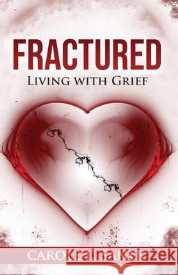 Fractured: Living With Grief Carole L Sanek 9781953156174 13th & Joan - książka