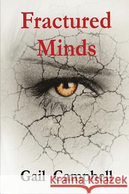Fractured Minds Gail Campbell 9781291743234 Lulu.com - książka