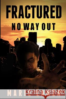 Fractured: No Way Out Marie Lanza 9781693179518 Independently Published - książka