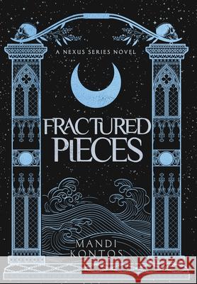 Fractured Pieces Mandi Kontos 9780645907759 Dreaming Fully Awake Press - książka