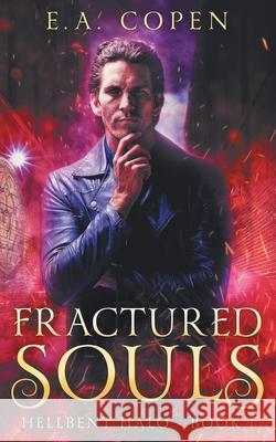 Fractured Souls: A Dark Urban Fantasy E. a. Copen 9781735329024 Grim Cat Press LLC - książka