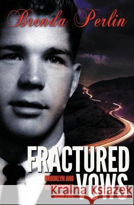 Fractured Vows (Brooklyn and Bo Chronicles: Book Two) Brenda Perlin 9781987700398 Createspace Independent Publishing Platform - książka