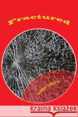 Fractured: When Your Rival is a Corpse Roherty, Cinder 9781497336636 Createspace - książka