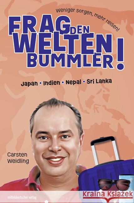 Frag den Weltenbummler · Asien Weidling, Carsten 9783963117619 Mitteldeutscher Verlag - książka