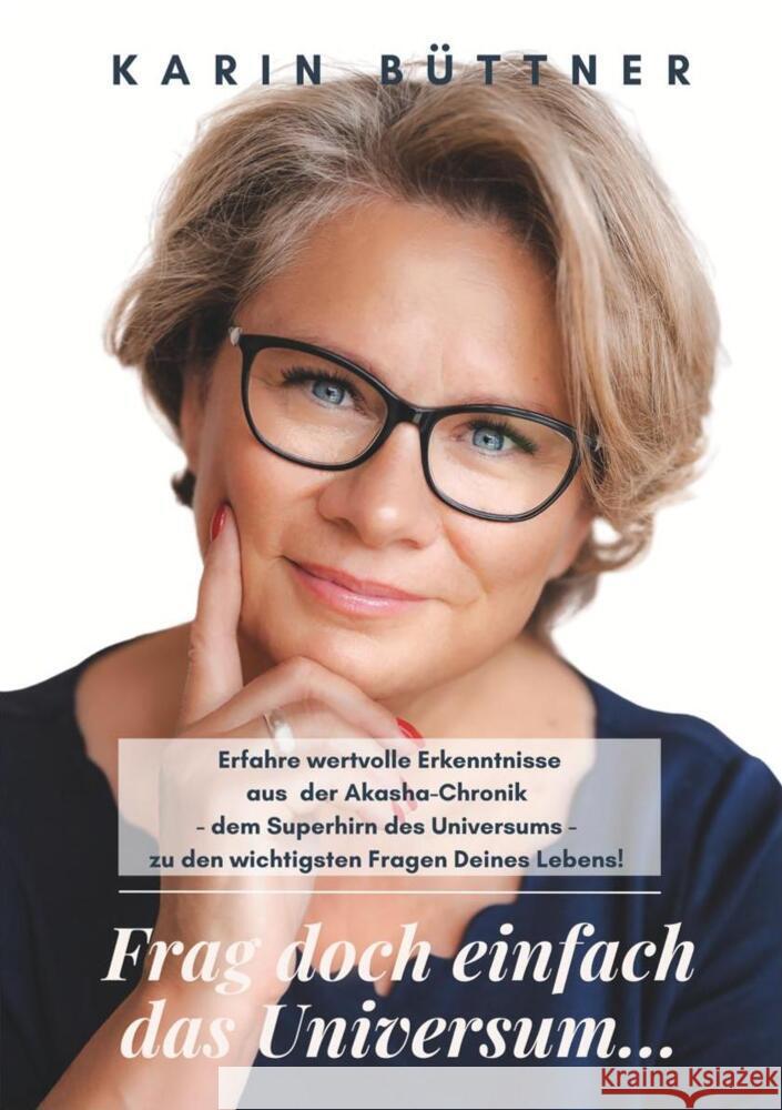 Frag doch einfach das Universum Büttner, Karin 9783950519747 Lifebiz2 Verlag - książka