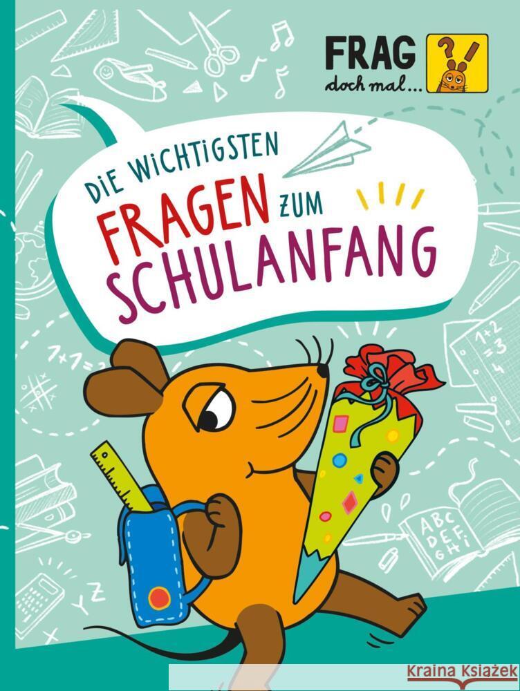 Frag doch mal ... die Maus: Die wichtigsten Fragen zum Schulanfang Noa, Sandra 9783551253477 Carlsen - książka