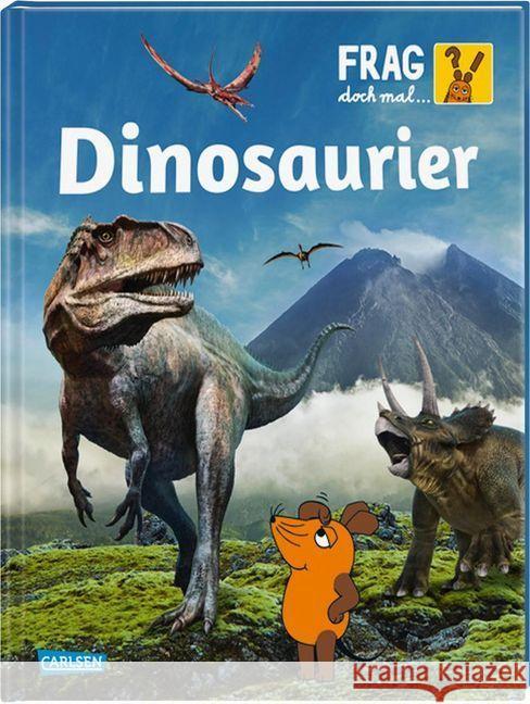 Frag doch mal ... die Maus!: Dinosaurier Tober, Heike 9783551253422 Carlsen - książka