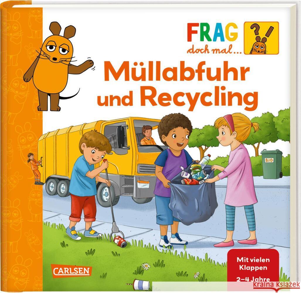 Frag doch mal ... die Maus: Müllabfuhr und Recycling Klose, Petra 9783551253712 Carlsen - książka